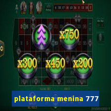 plataforma menina 777